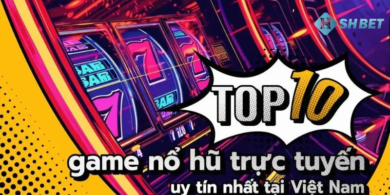 game nổ hũ uy tín
