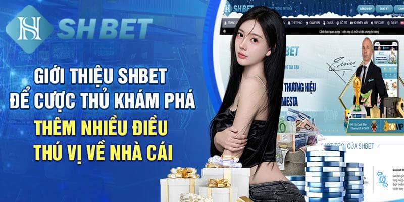 Tìm hiểu những lý do mà anh em nên chơi tại SHBET