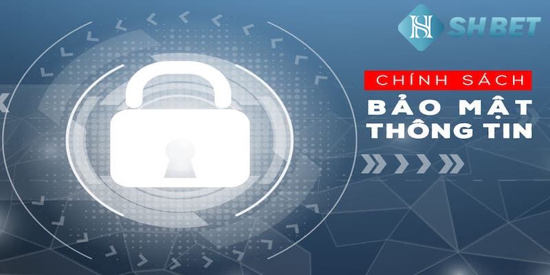 Các quy định trong chính sách bảo mật của nhà cái