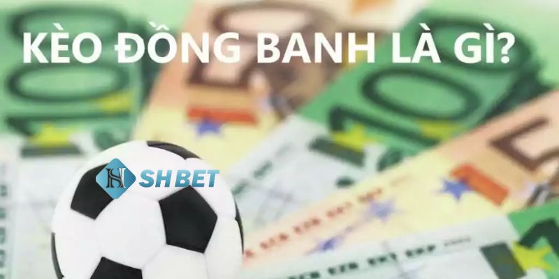 Kèo đồng banh