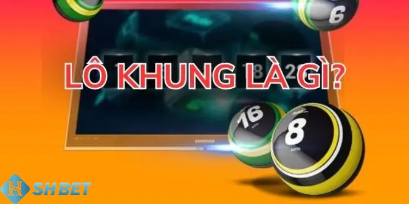 Lô khung là gì