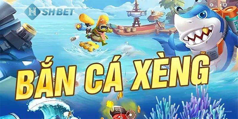 tải bắn cá xèng