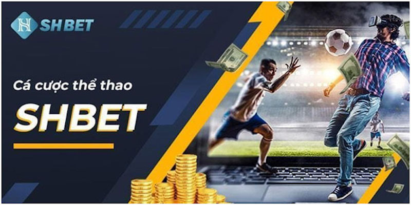 Đa dạng loại kèo cược thể thao