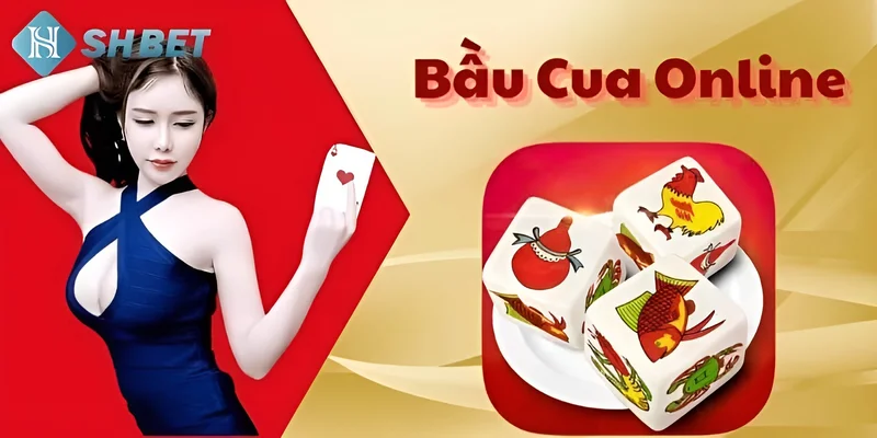 Điểm nổi bật của bầu cua online tại SHBET