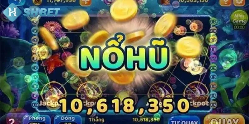 Nổ hũ xèng SHBET là gì