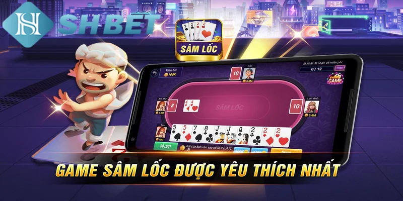 Kinh nghiệm chơi sâm lốc dành cho người mới