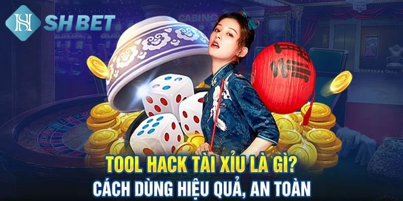 Tìm hiểu về tool hack tài xỉu