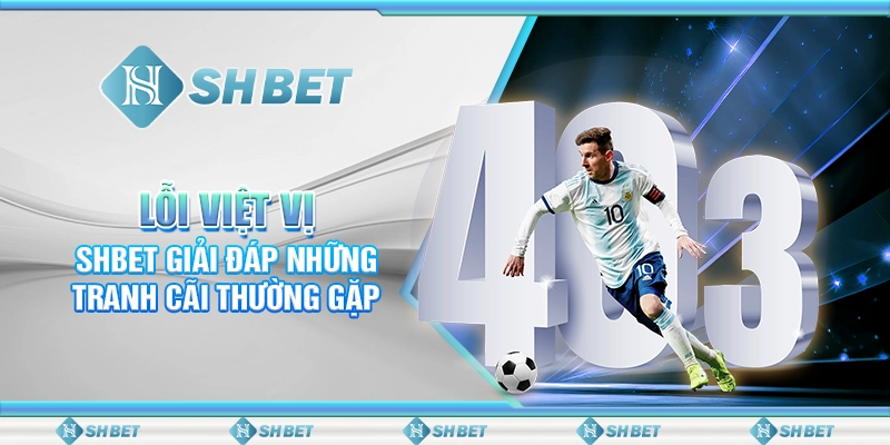 Lỗi Việt Vị - SHBET Giải Đáp Những Tranh Cãi Thường Gặp