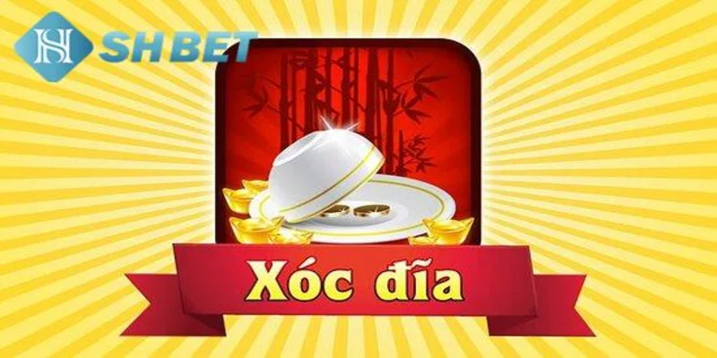 Phương pháp chơi xóc đĩa hiệu quả nhất